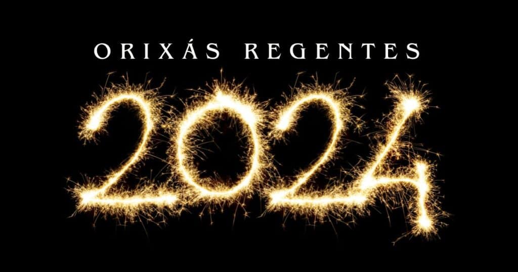 Orixas Regentes 2024