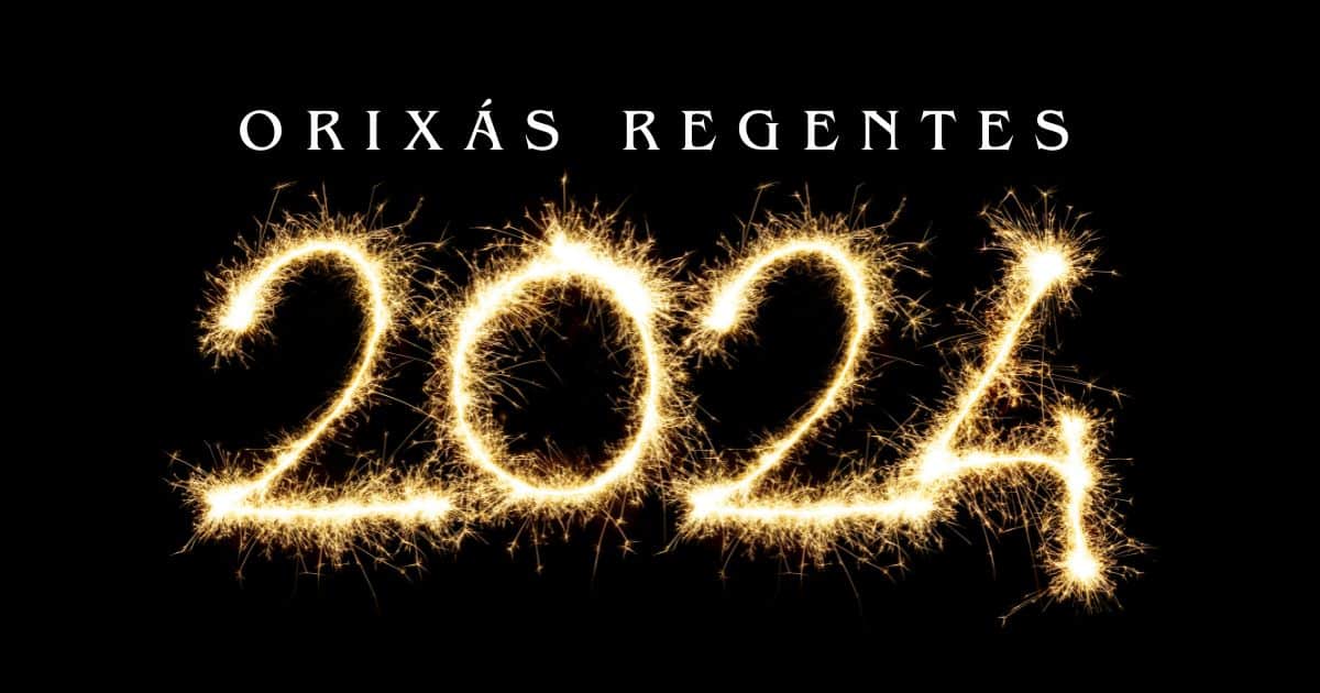 Orixas Regentes 2024